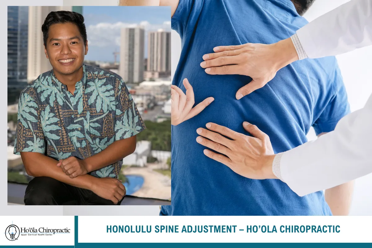 Honolulu Spine Adjustment – Ho’ola Chiropractic