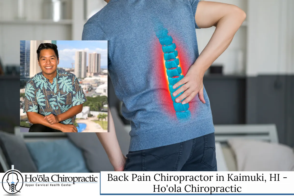Back Pain Chiropractor in Kaimuki, HI - Ho'ola Chiropractic