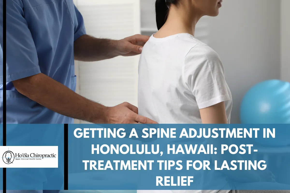 Getting a Spine Adjustment in Honolulu, Hawaii