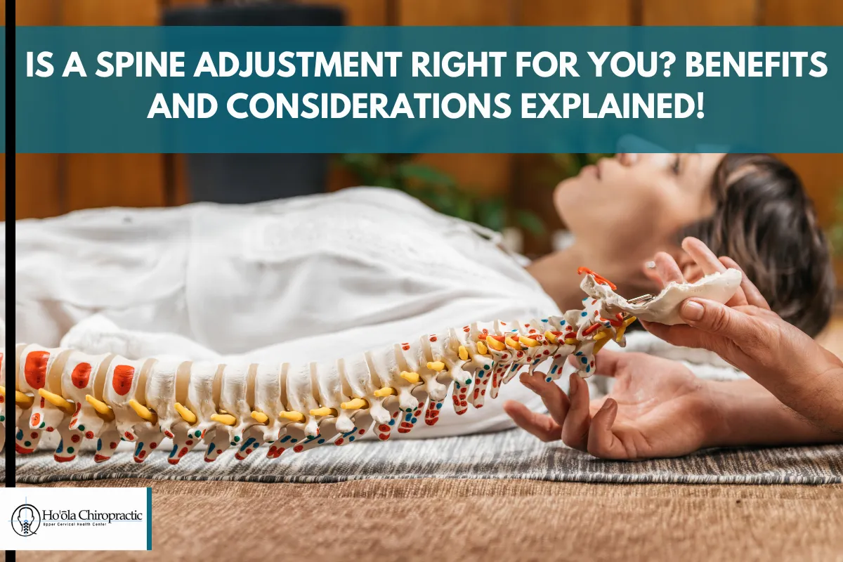 Is a Spine Adjustment Right for You_ Benefits and Considerations Explained