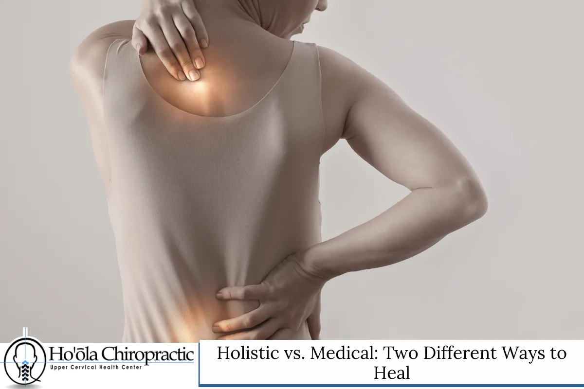 Holistic vs. Medical: Two Different Ways to Heal