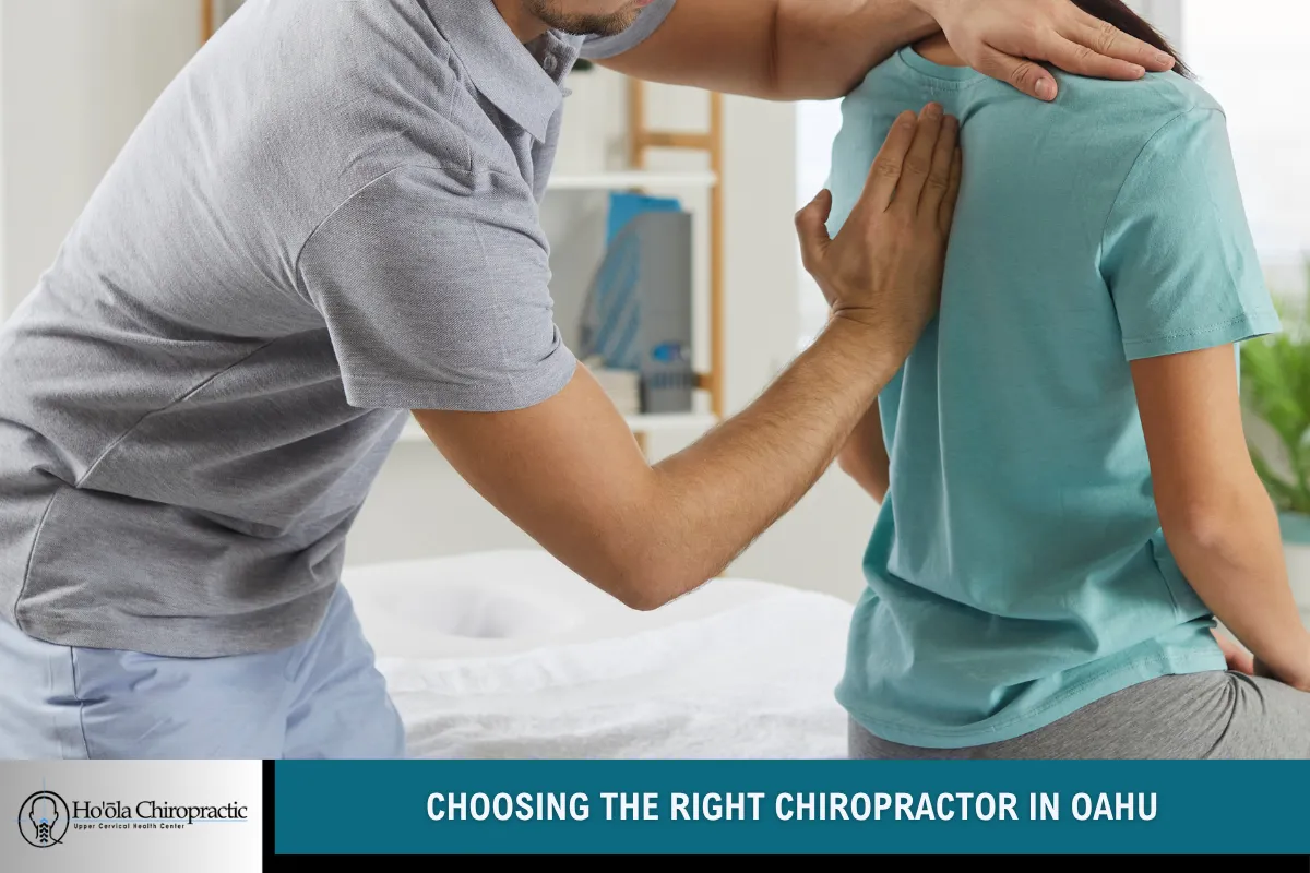 Choosing the Right Chiropractor in Oahu