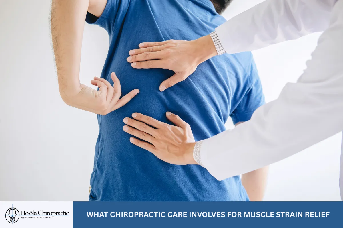 What Chiropractic Care Involves for Muscle Strain Relief