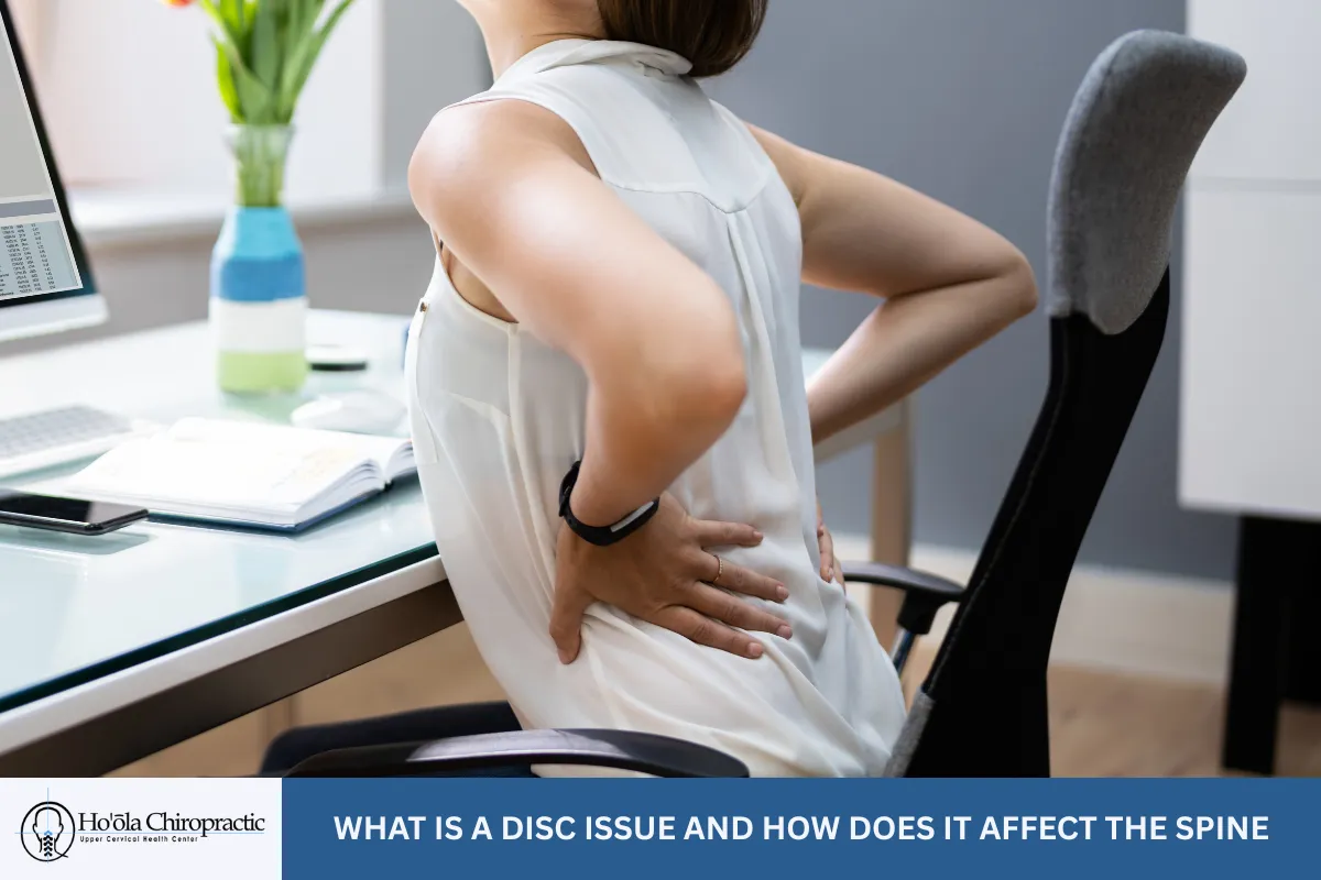 What Is a Disc Issue and How Does It Affect the Spine