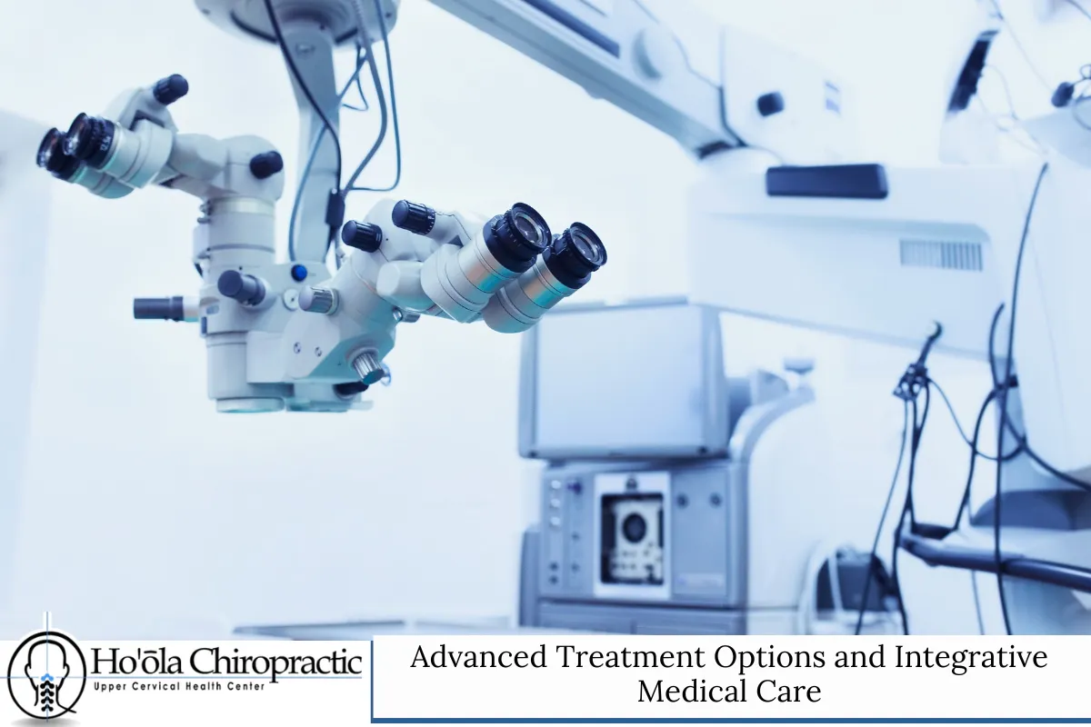Advanced Treatment Options and Integrative Medical Care