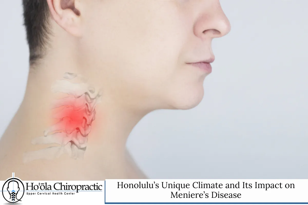 Honolulu’s Unique Climate and Its Impact on Meniere’s Disease
